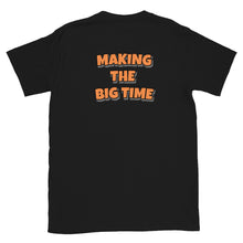 Load image into Gallery viewer, Strictly Commercial "Making The Big Time" T-Shirt