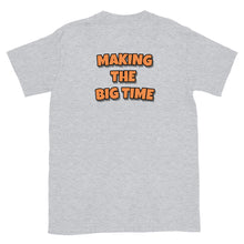 Load image into Gallery viewer, Strictly Commercial "Making The Big Time" T-Shirt