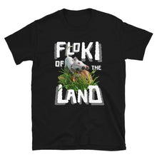 Load image into Gallery viewer, Floki of the Land T-shirt