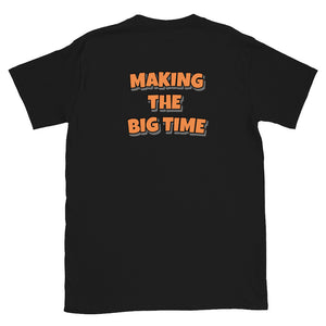 Strictly Commercial "Making The Big Time" T-Shirt