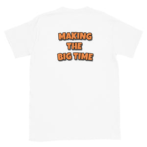 Strictly Commercial "Making The Big Time" T-Shirt